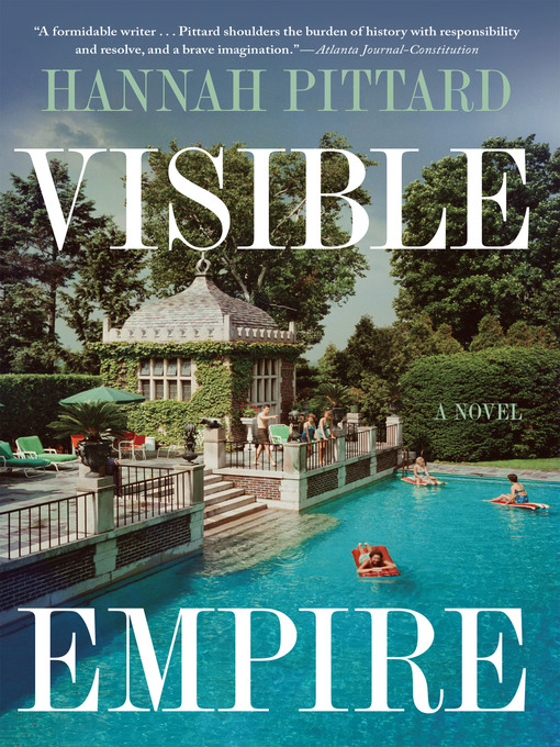 Title details for Visible Empire by Hannah Pittard - Available